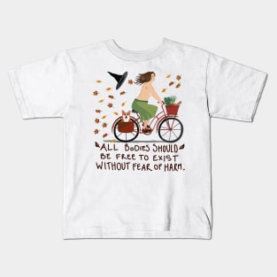 All Bodies Free From Harm Kids T-Shirt